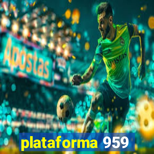 plataforma 959